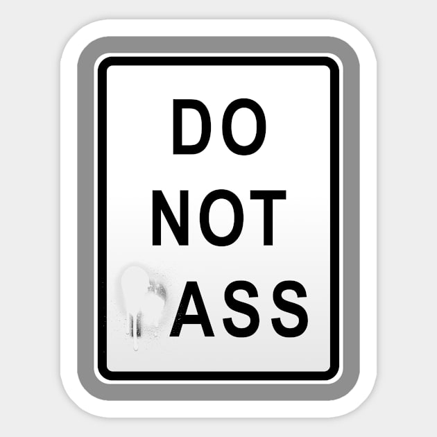 Do Not pAss Sticker by doomthreads